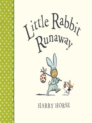 cover image of Little Rabbit Runaway